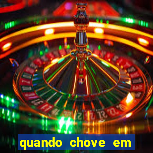 quando chove em porto seguro